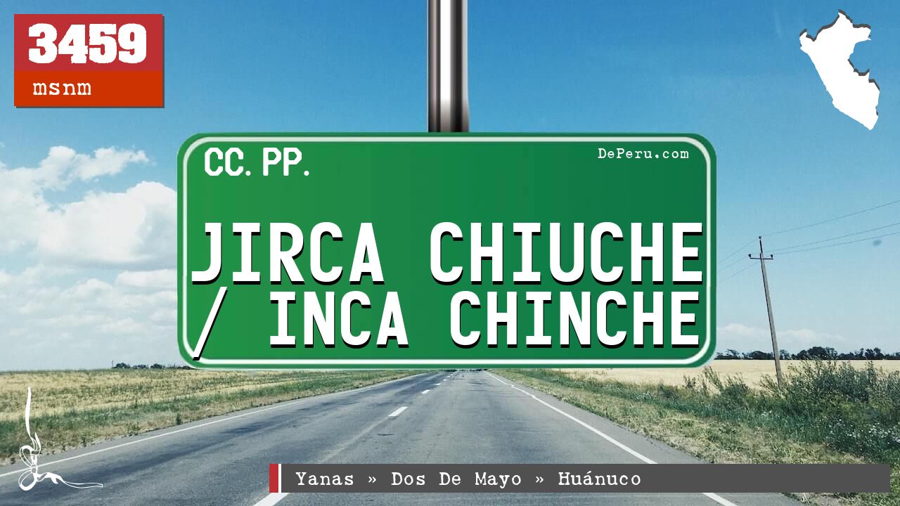 Jirca Chiuche / Inca Chinche