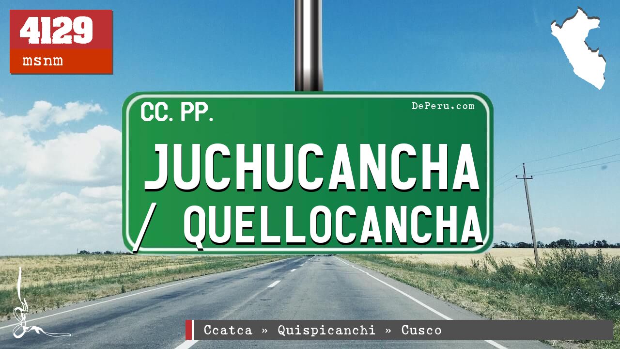 Juchucancha / Quellocancha