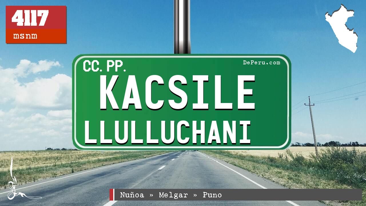 Kacsile Llulluchani