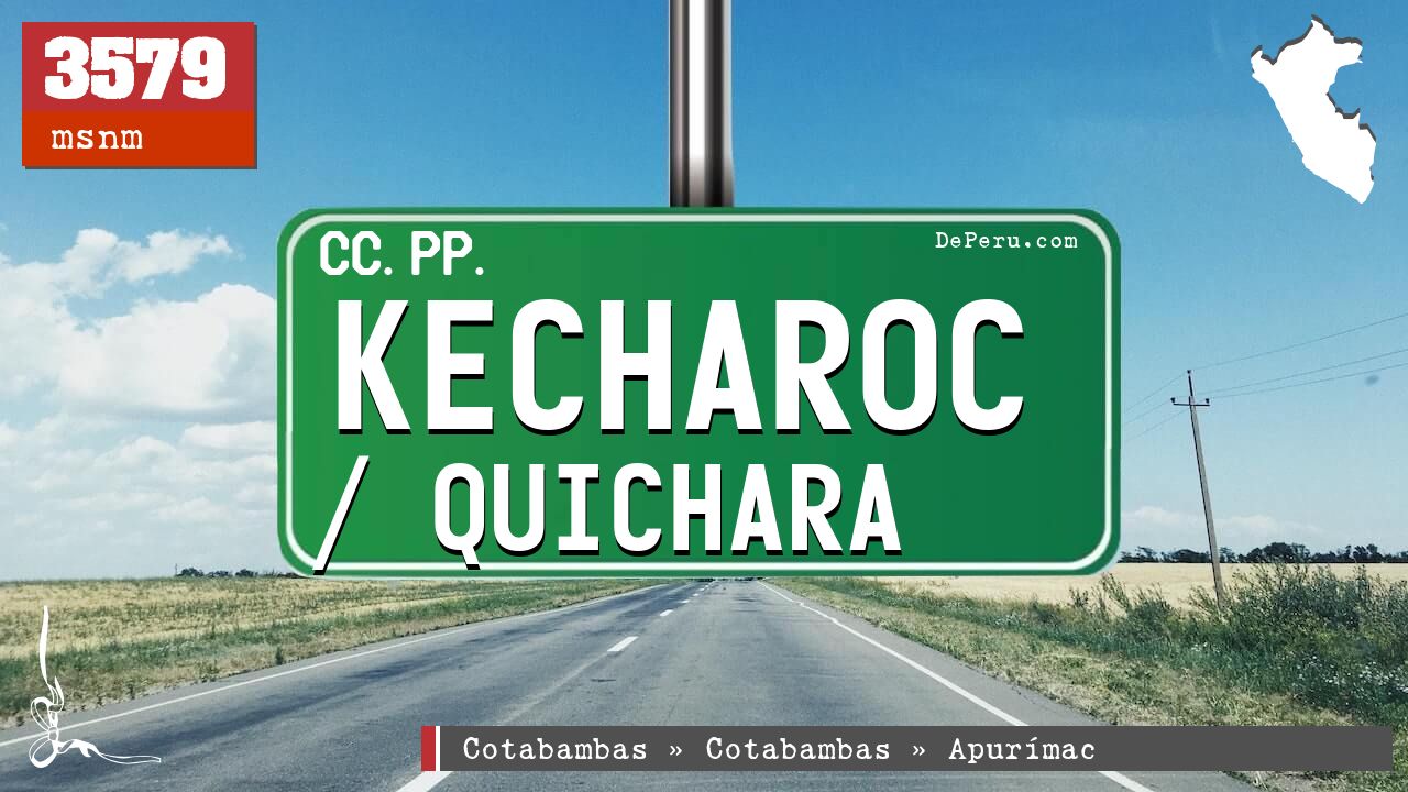 Kecharoc / Quichara