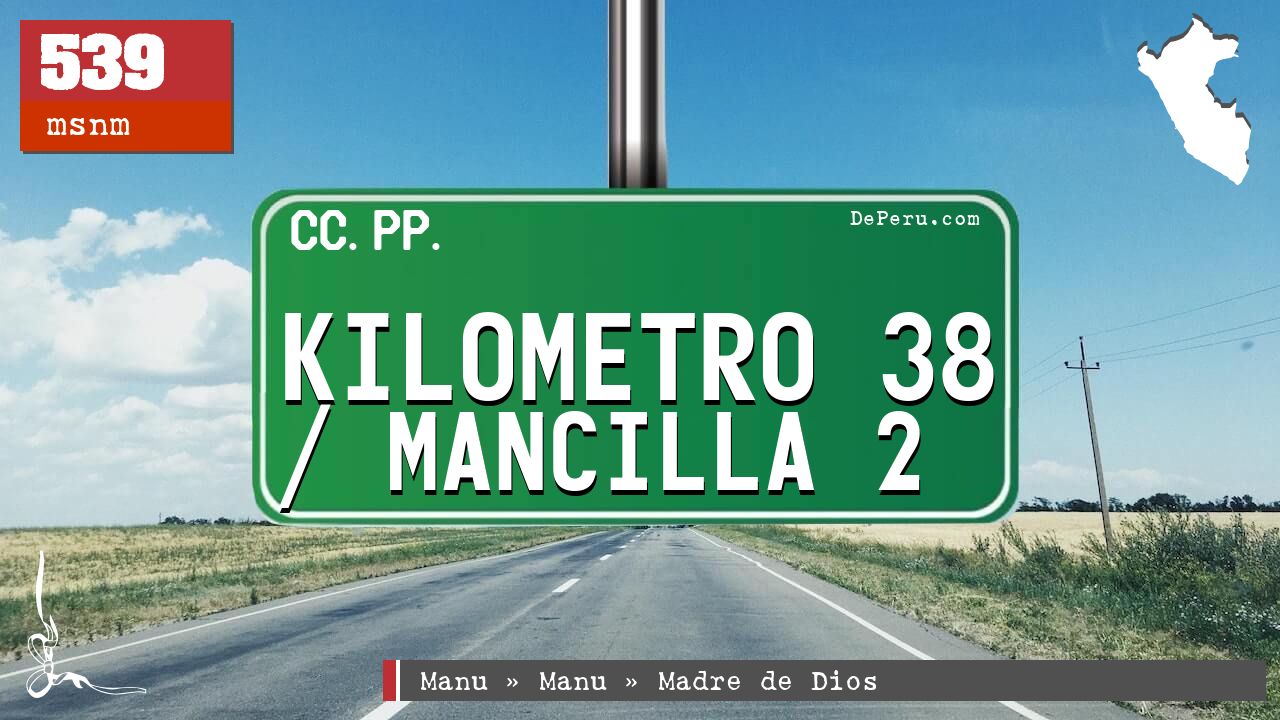 Kilometro 38 / Mancilla 2