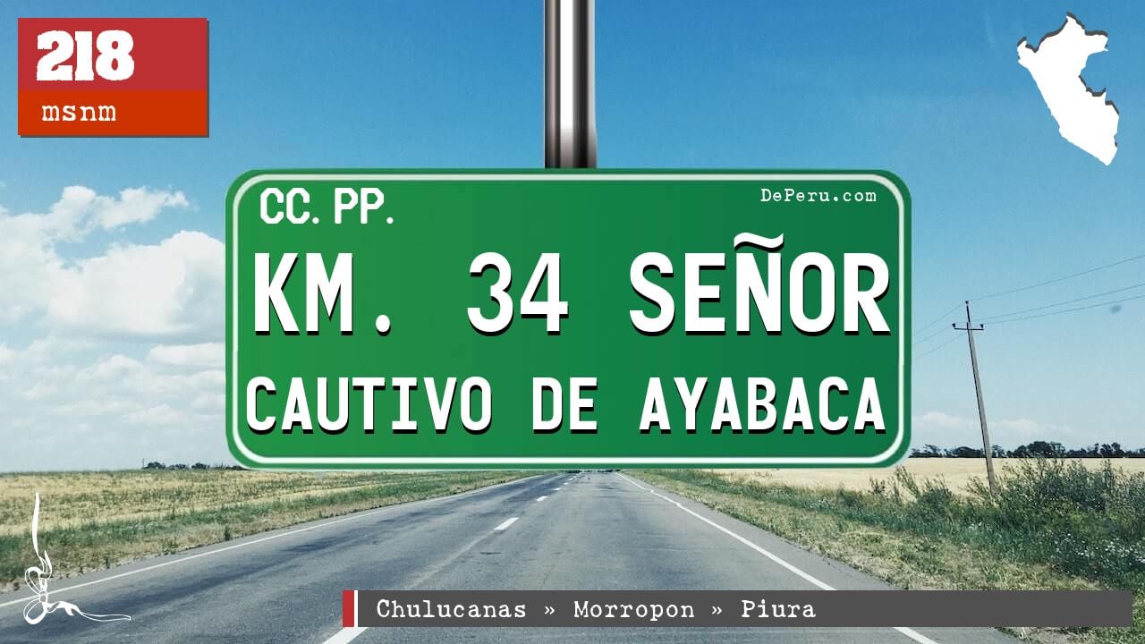 Km. 34 Seor Cautivo de Ayabaca