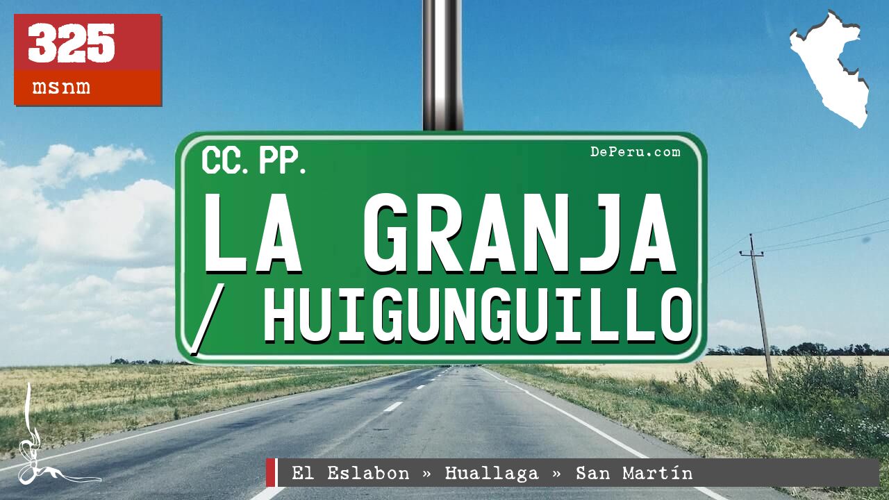 La Granja / Huigunguillo