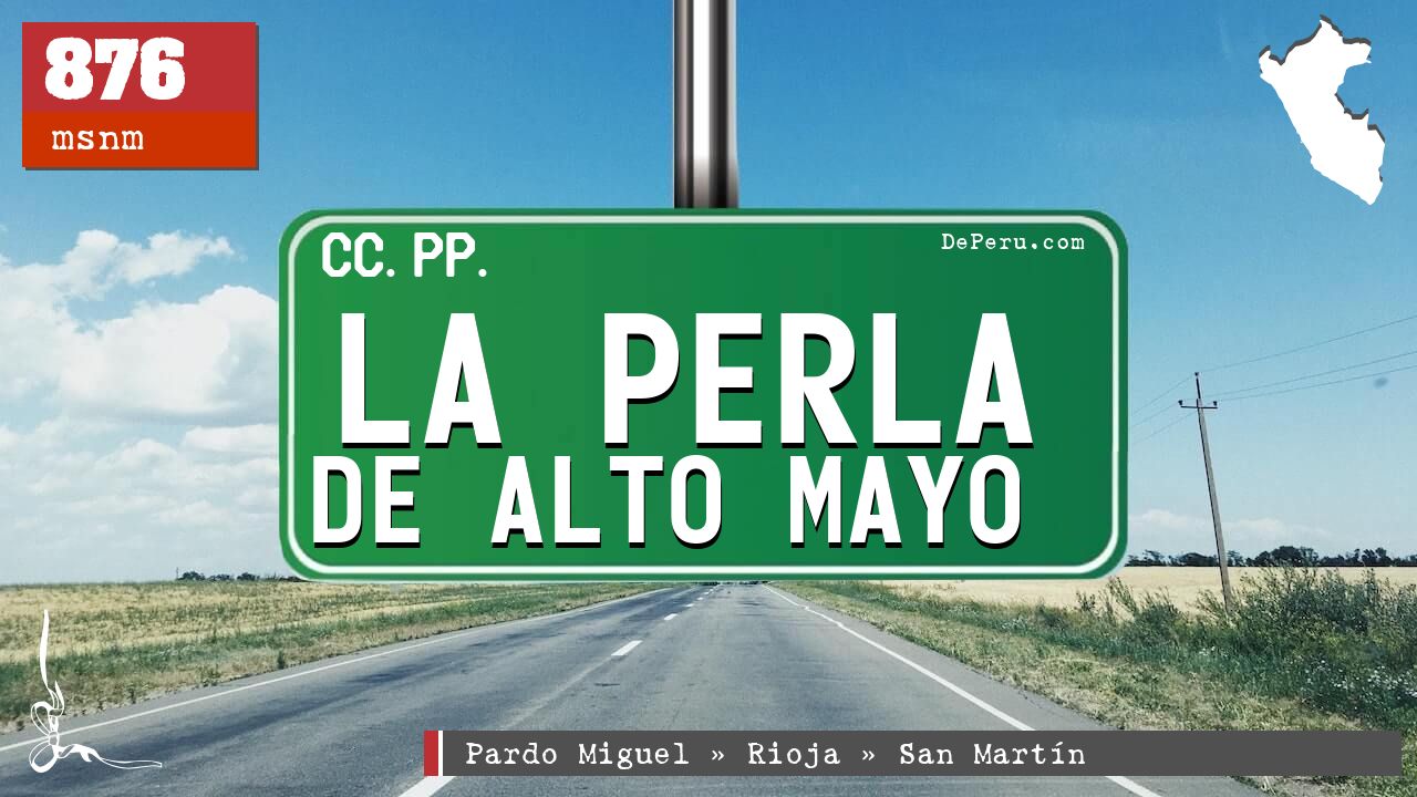 La Perla de Alto Mayo