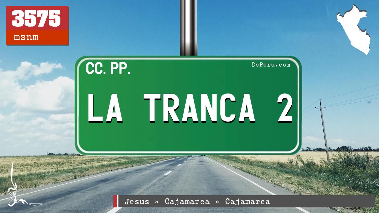 La Tranca 2