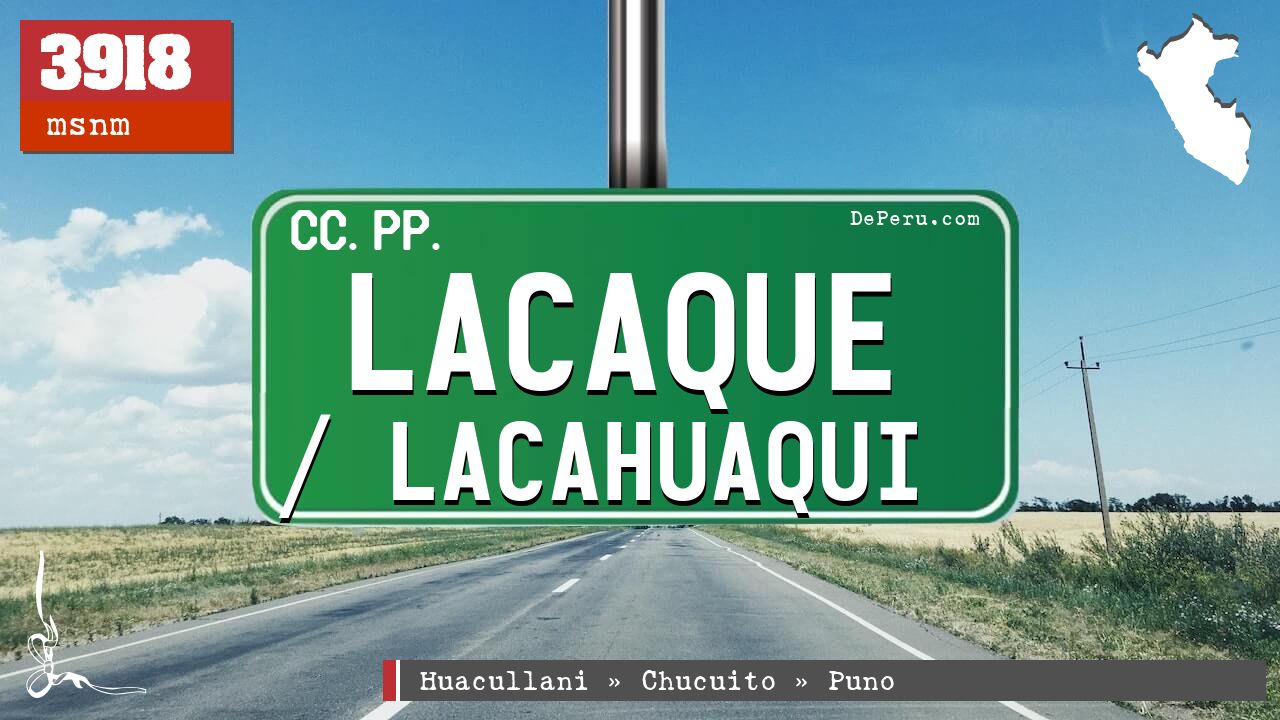 Lacaque / Lacahuaqui
