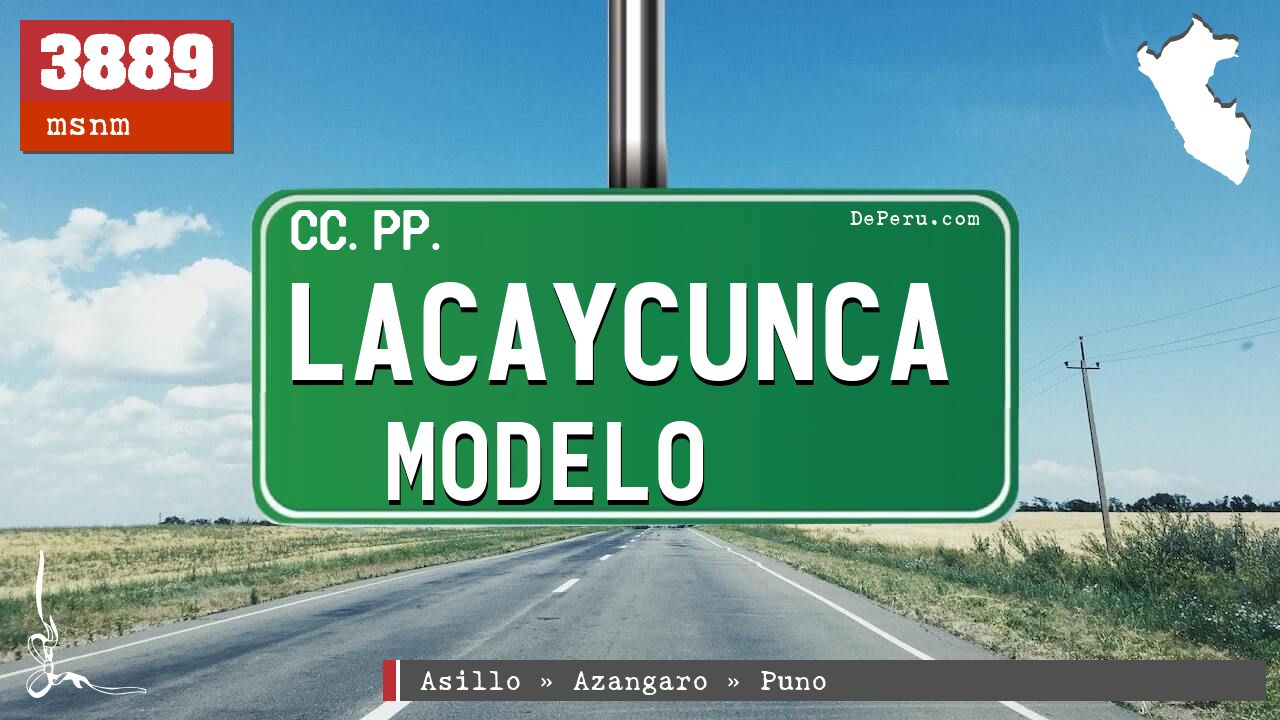 Lacaycunca Modelo