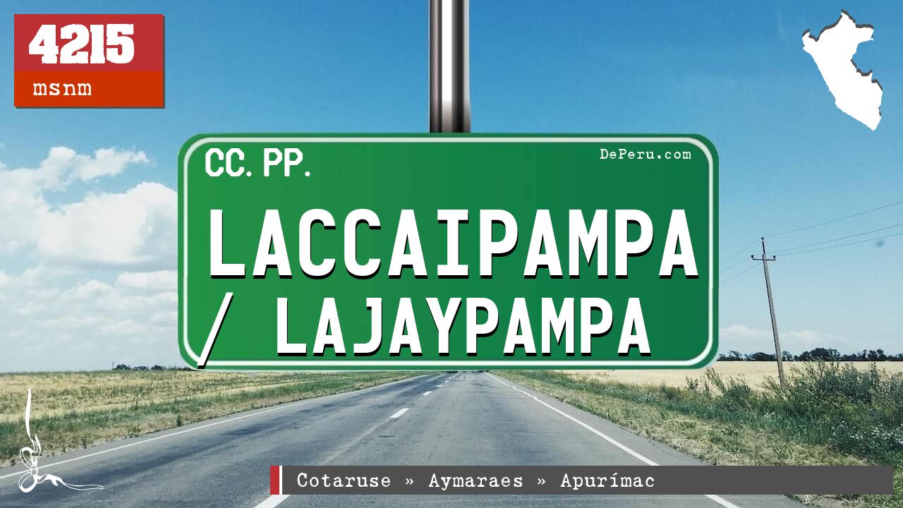 Laccaipampa / Lajaypampa