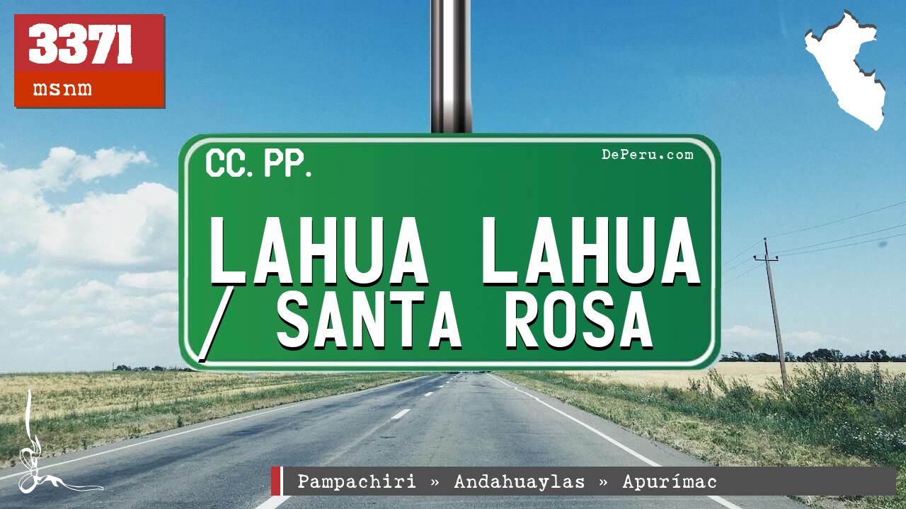 Lahua Lahua / Santa Rosa