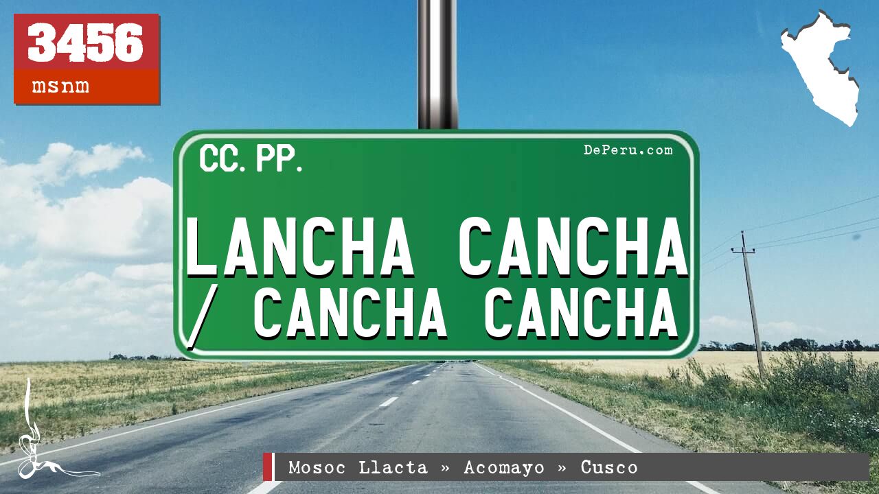 Lancha Cancha / Cancha Cancha