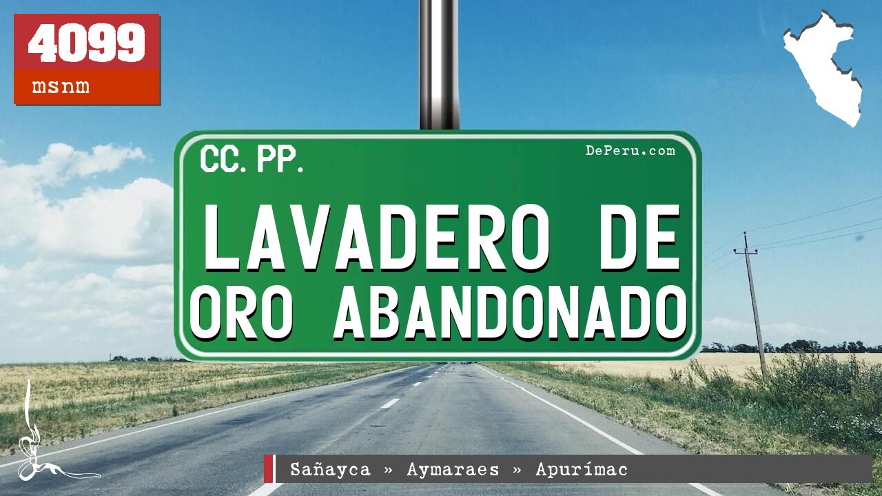 Lavadero de Oro Abandonado