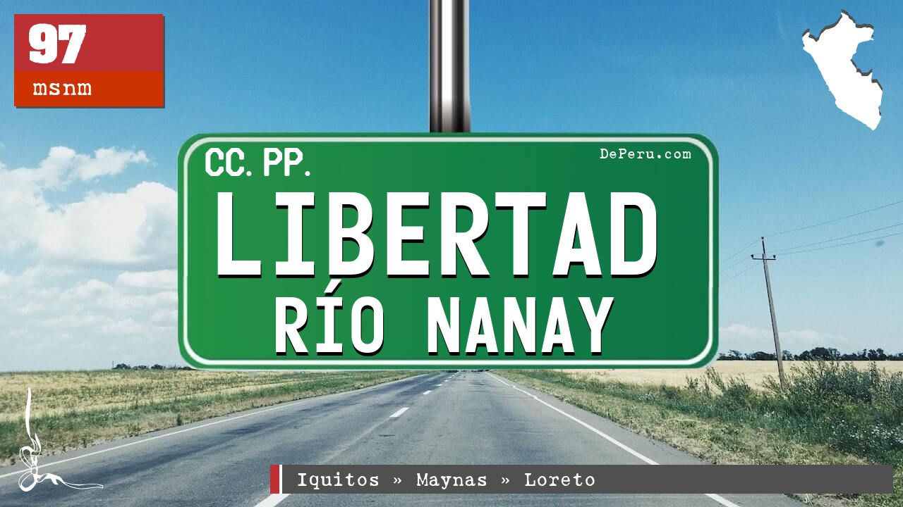 Libertad Ro Nanay