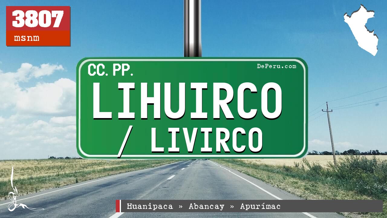 Lihuirco / Livirco