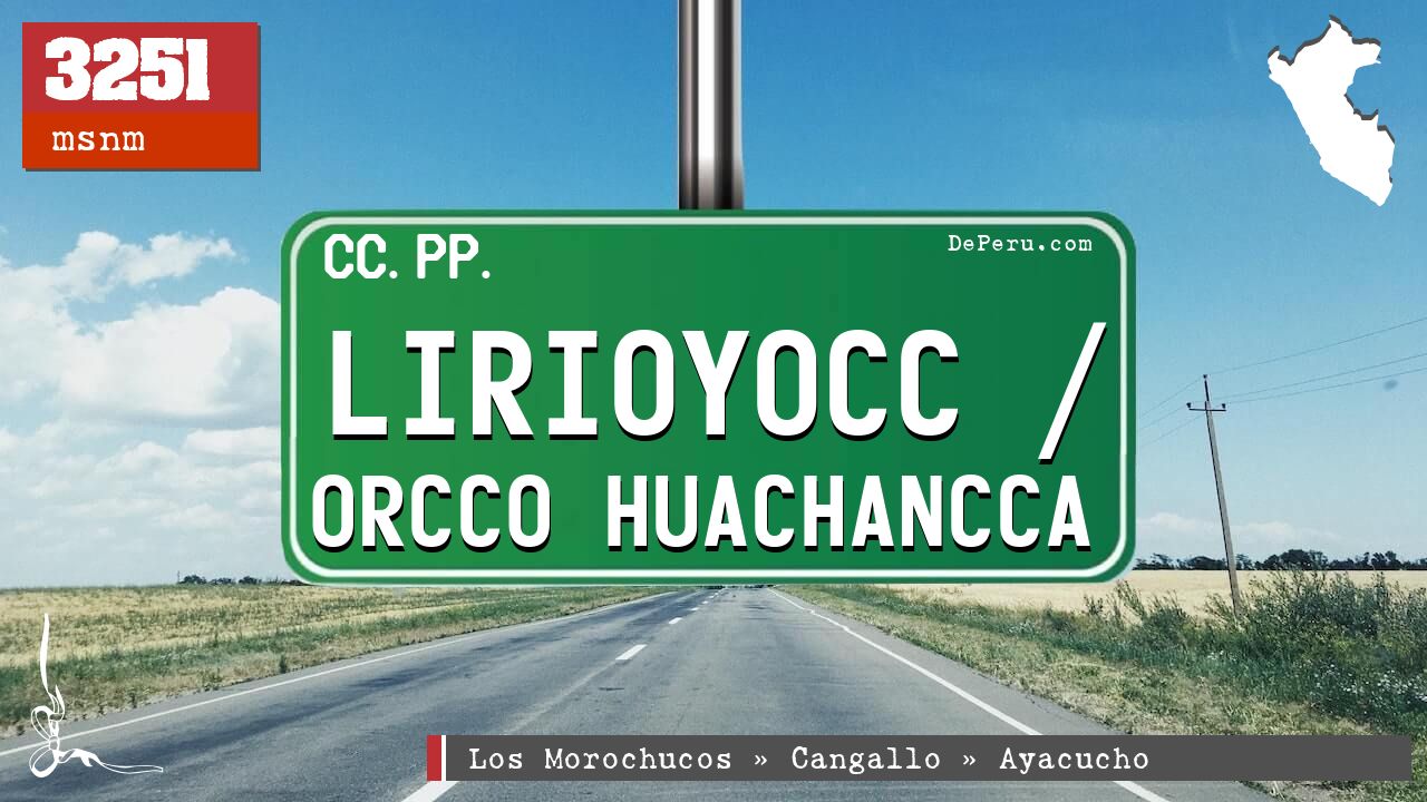 Lirioyocc / Orcco Huachancca