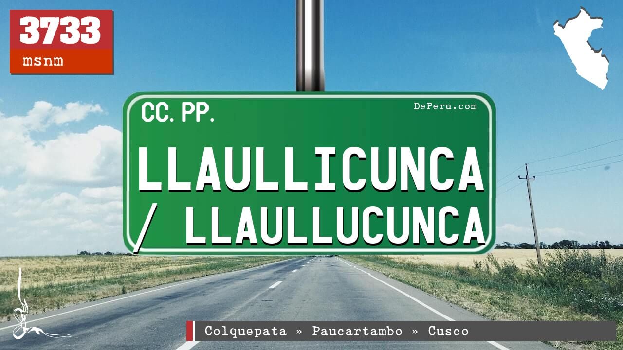 Llaullicunca / Llaullucunca