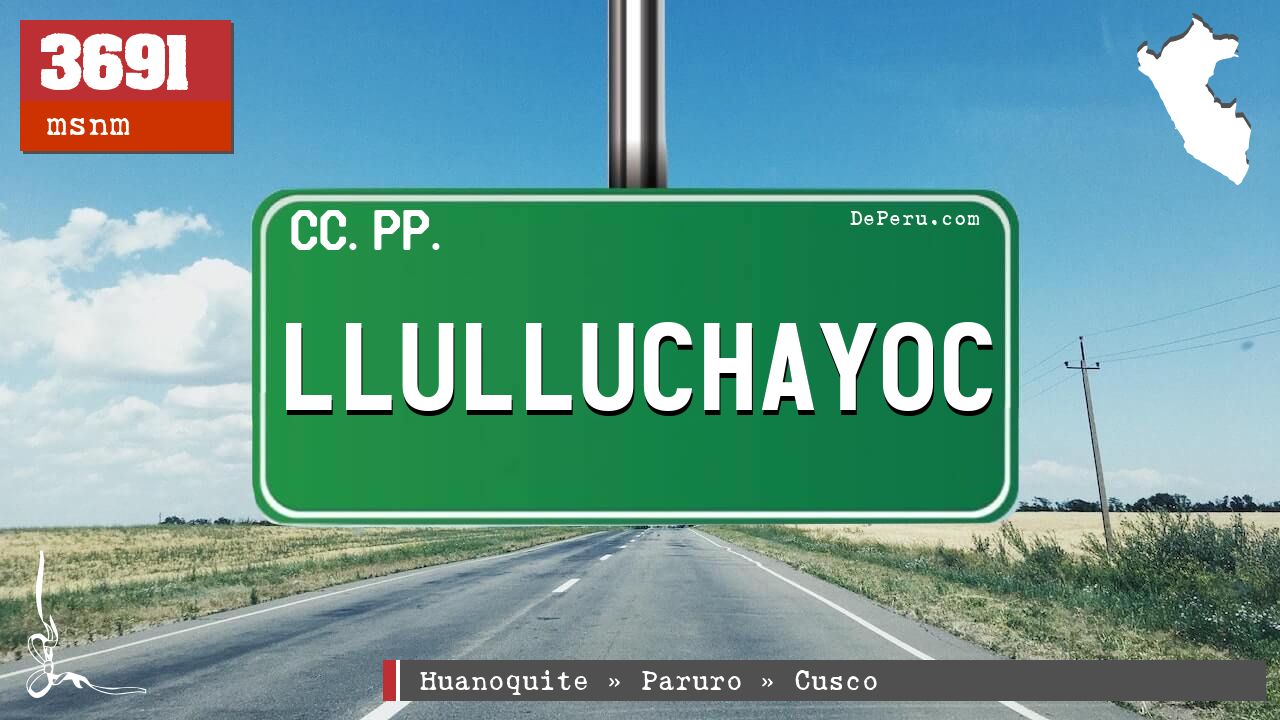 Llulluchayoc