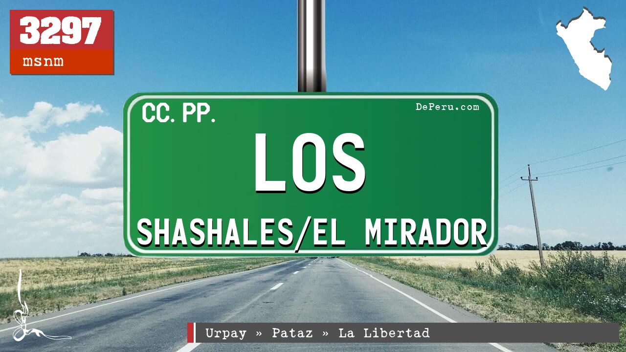 Los Shashales/El Mirador