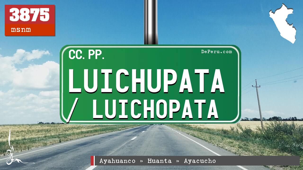 Luichupata / Luichopata
