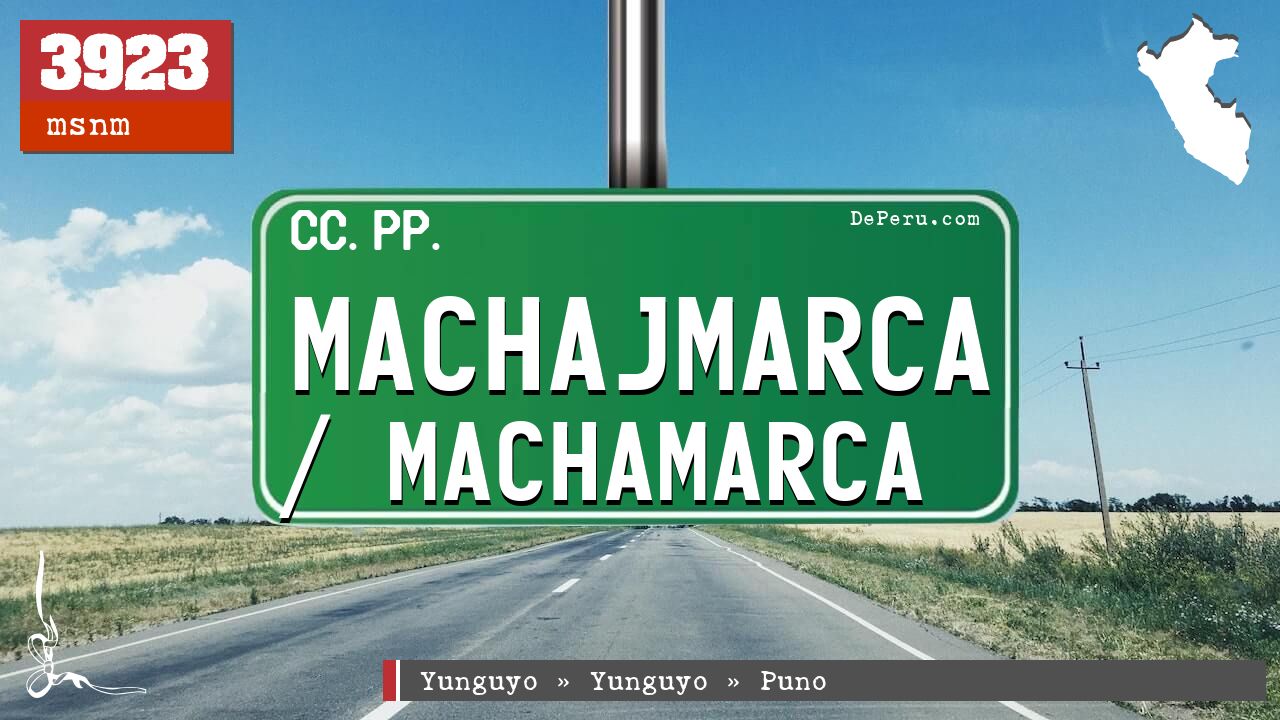 Machajmarca / Machamarca
