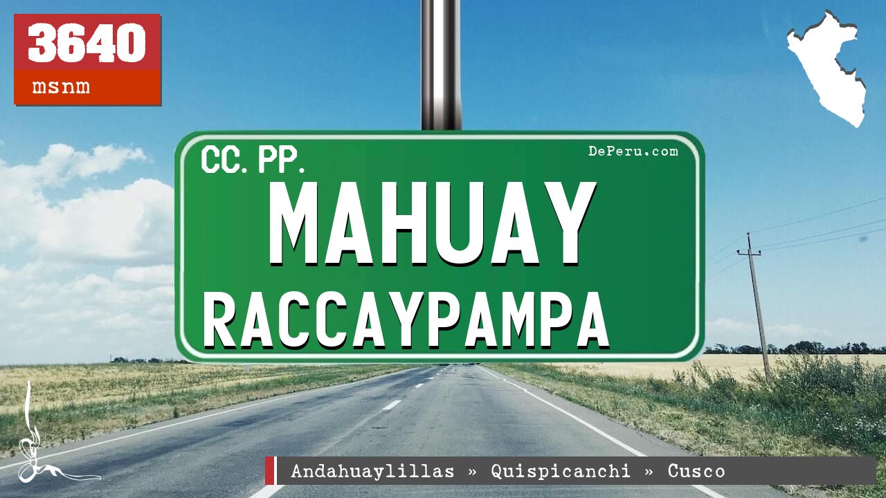 Mahuay Raccaypampa