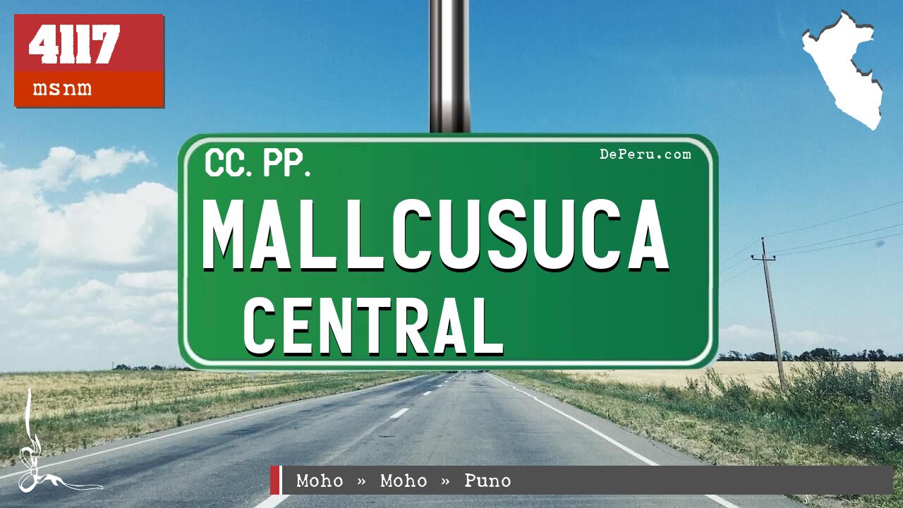 Mallcusuca Central