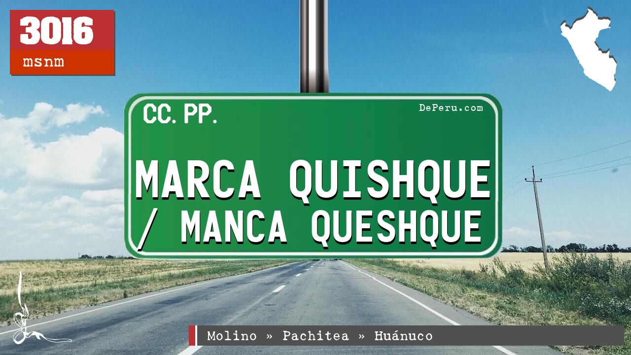 Marca Quishque / Manca Queshque