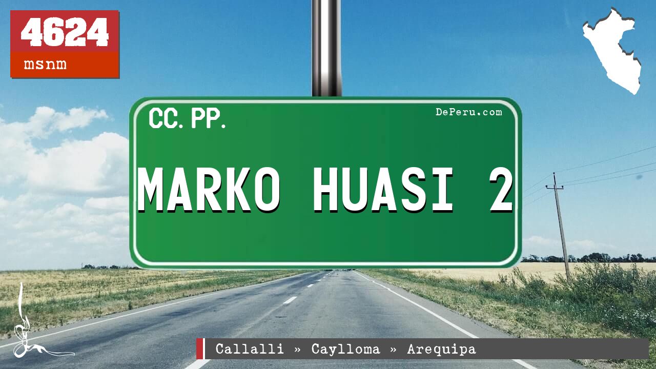 MARKO HUASI 2