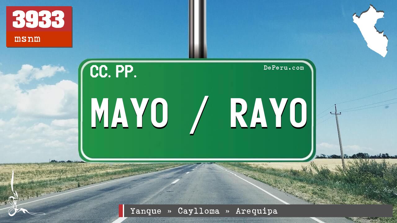 Mayo / Rayo