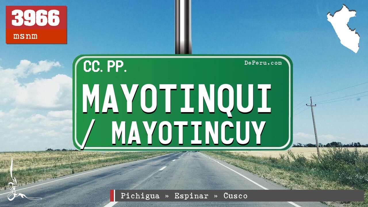 Mayotinqui / Mayotincuy