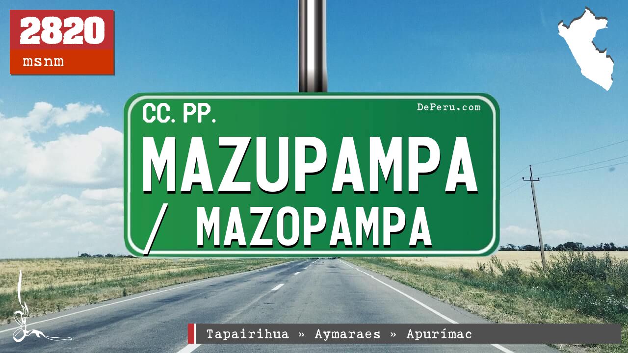 Mazupampa / Mazopampa