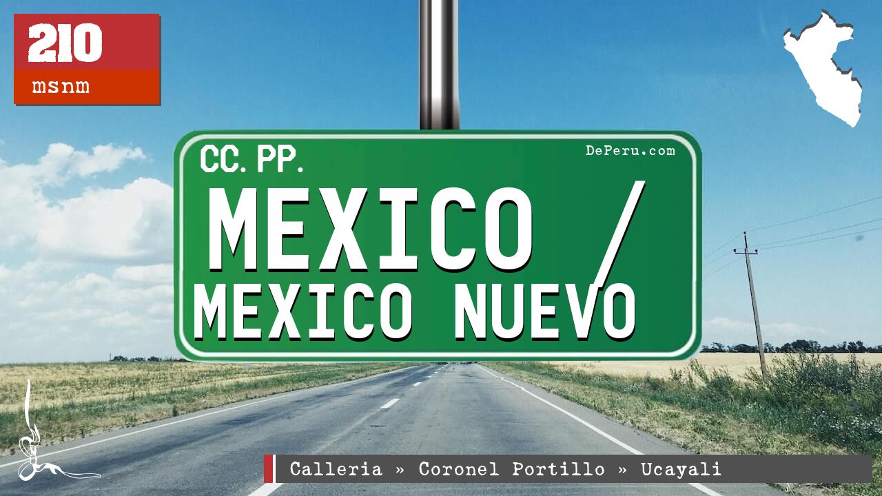 Mexico / Mexico Nuevo