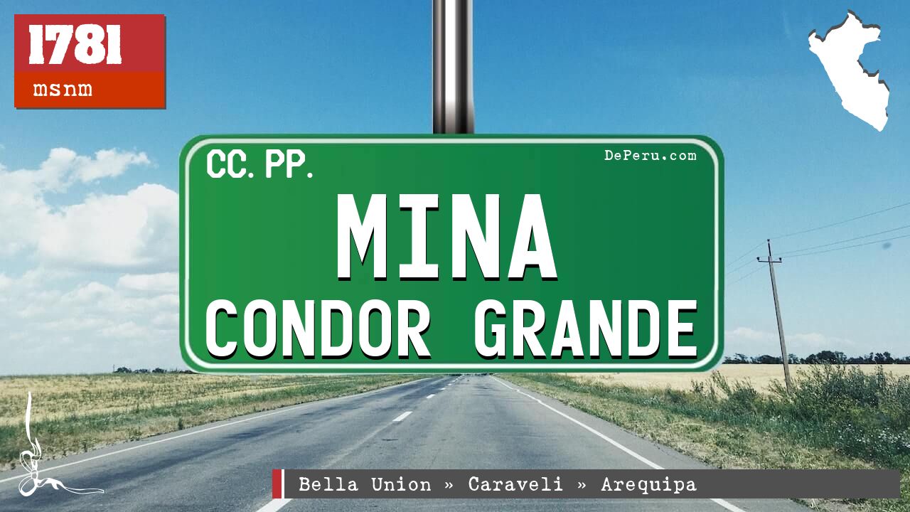 Mina Condor Grande