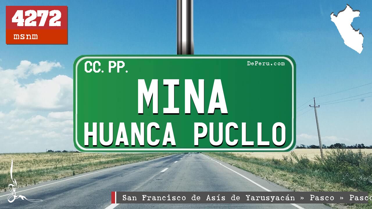 Mina Huanca Pucllo