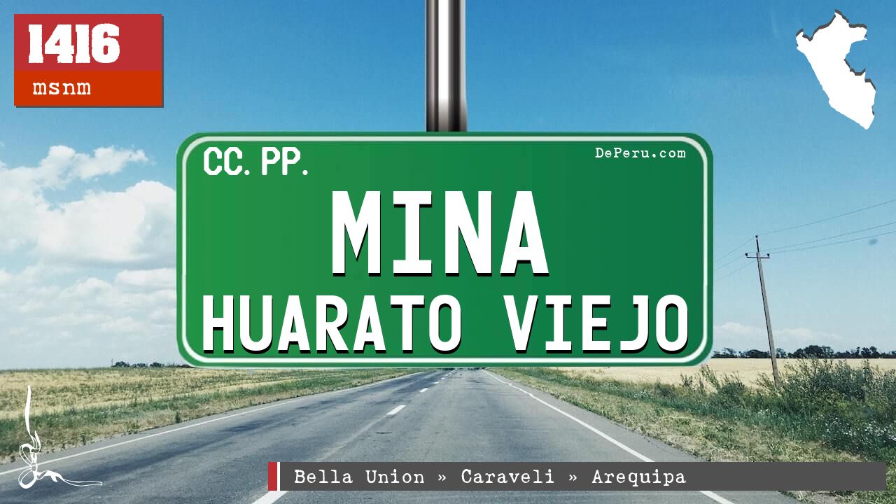 Mina Huarato Viejo
