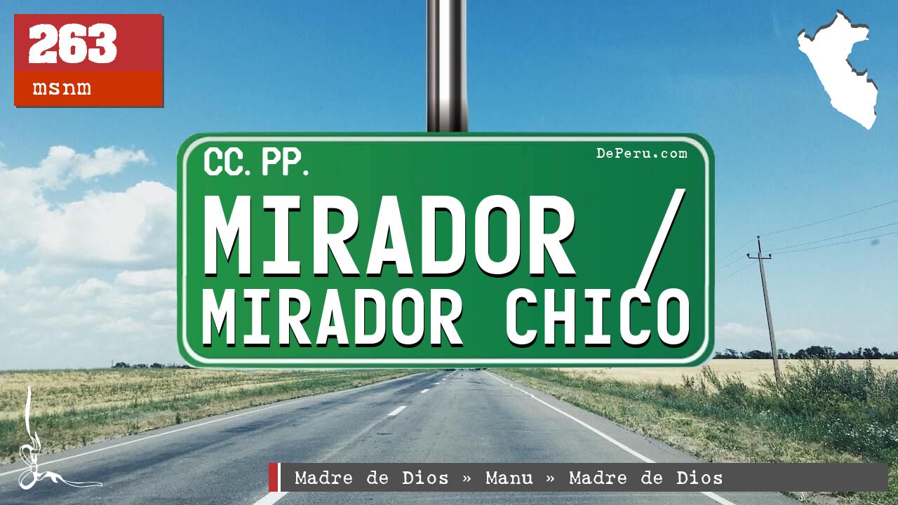 Mirador / Mirador Chico