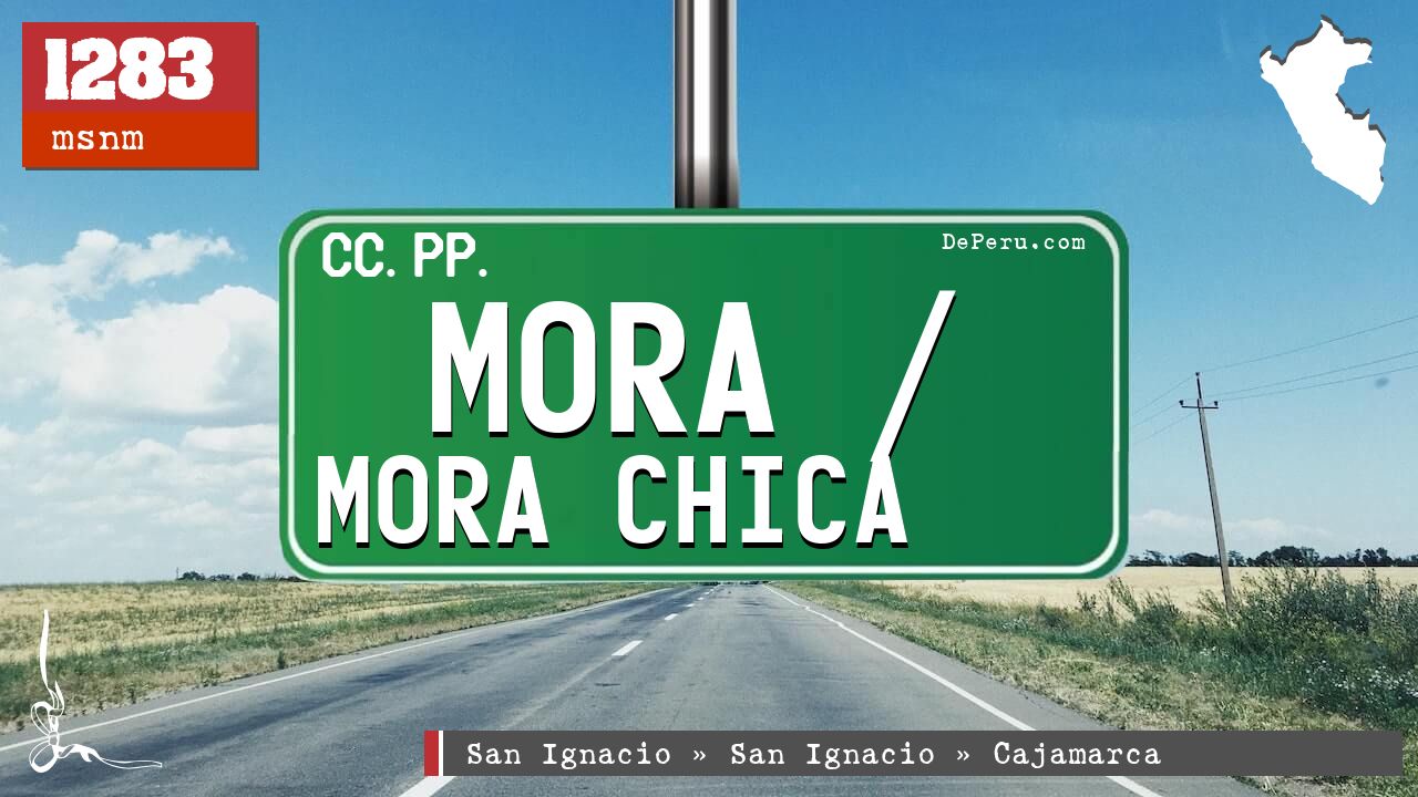 Mora / Mora Chica