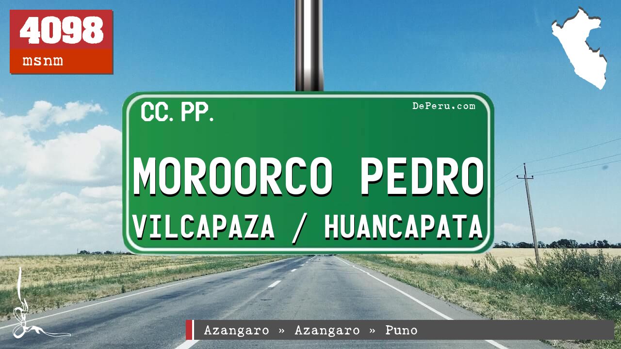 Moroorco Pedro Vilcapaza / Huancapata