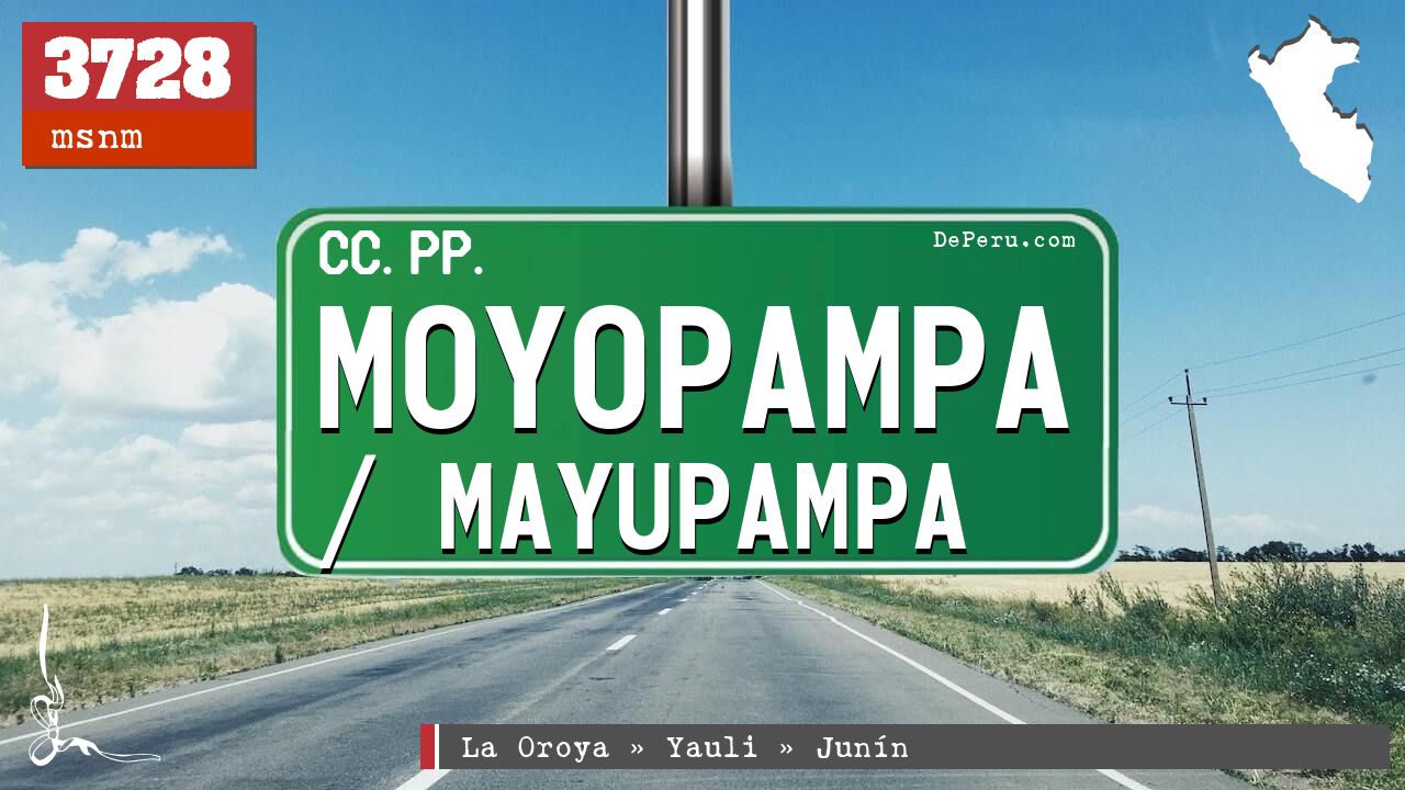 Moyopampa / Mayupampa