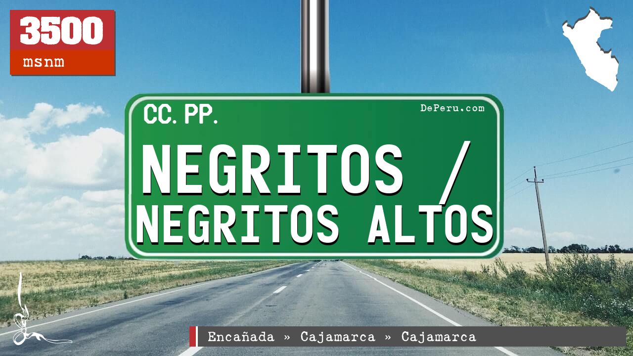 Negritos / Negritos Altos