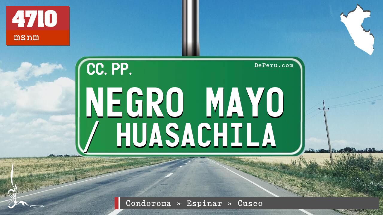 Negro Mayo / Huasachila