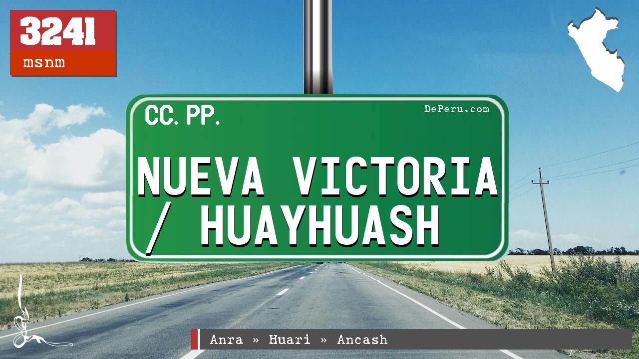 Nueva Victoria / Huayhuash
