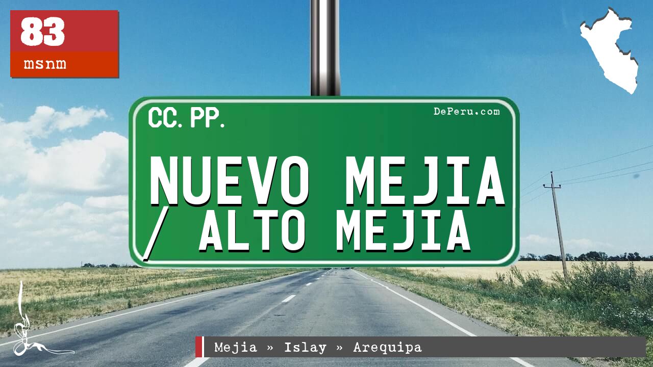 Nuevo Mejia / Alto Mejia