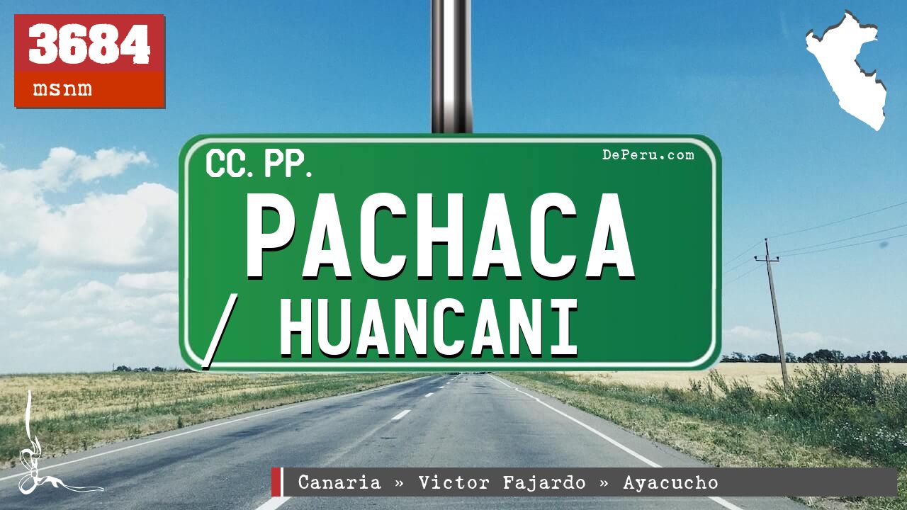 Pachaca / Huancani