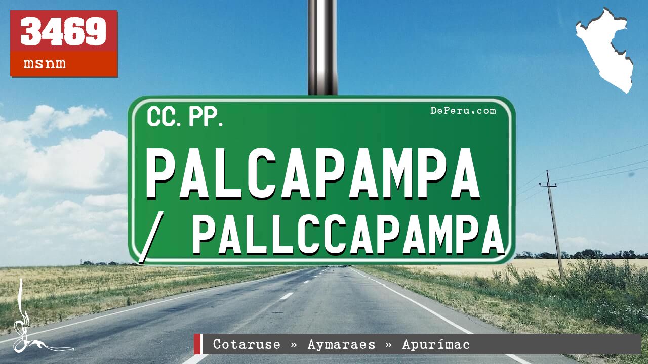Palcapampa / Pallccapampa