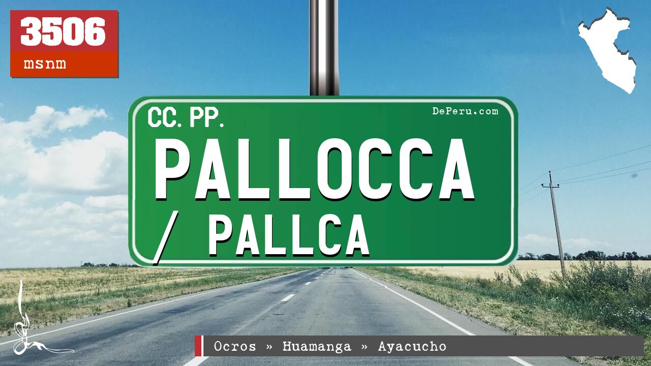 Pallocca / Pallca