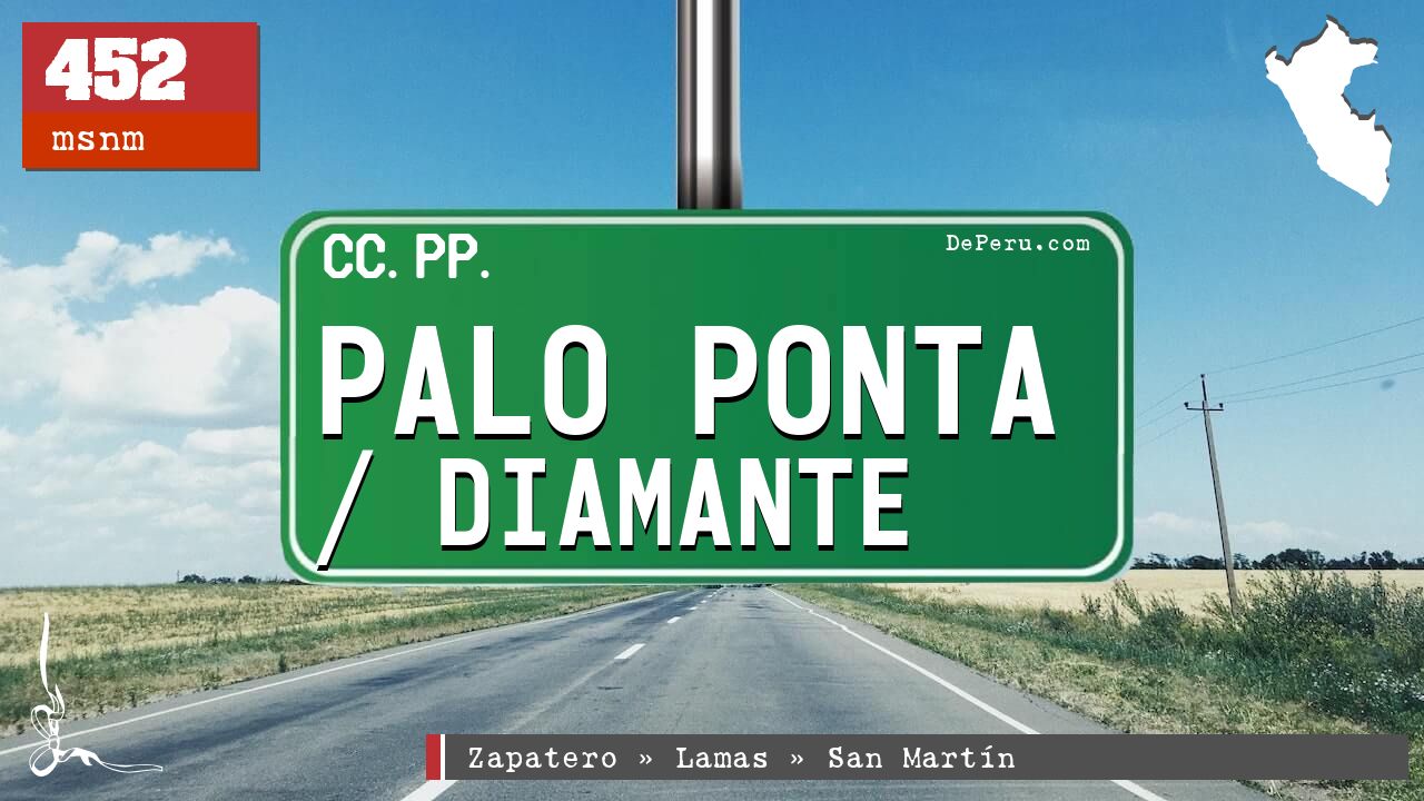 Palo Ponta / Diamante