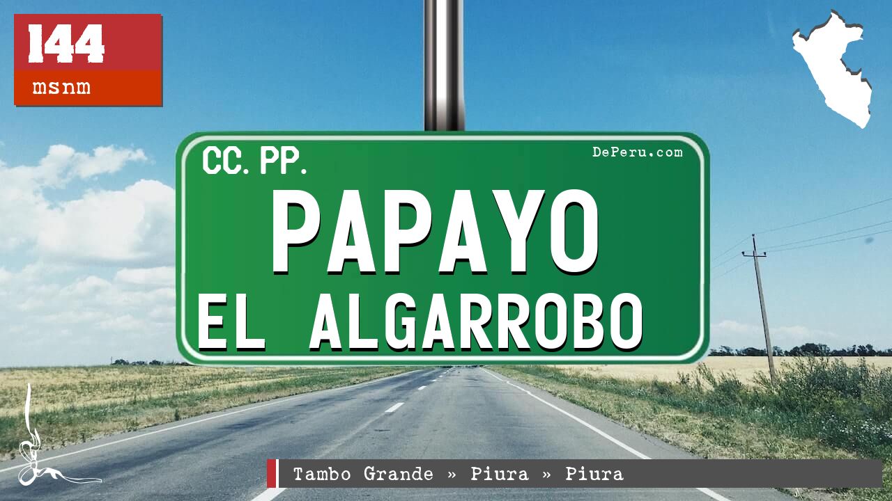 Papayo El Algarrobo