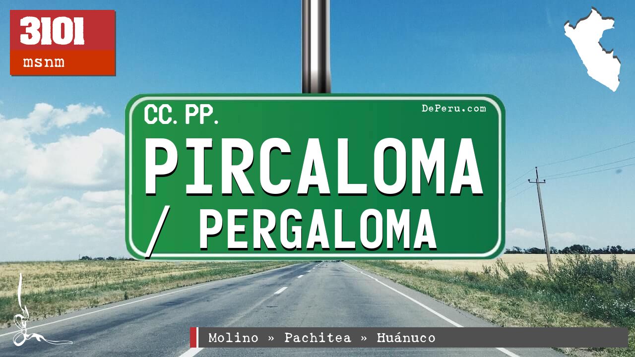 Pircaloma / Pergaloma