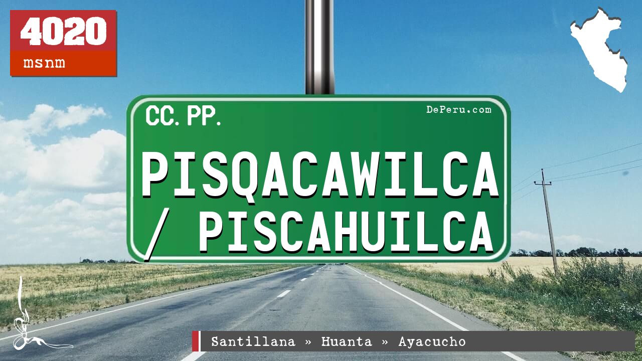 Pisqacawilca / Piscahuilca