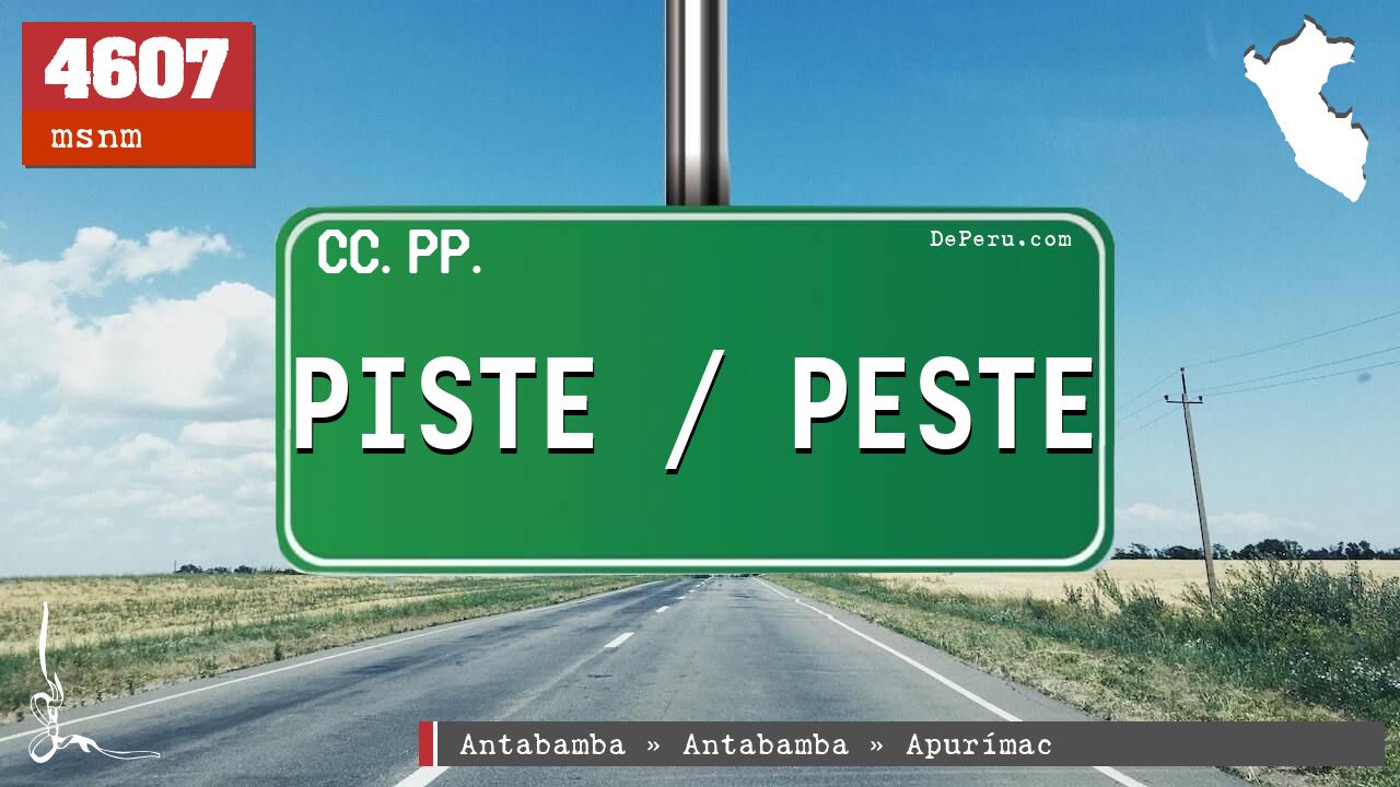 Piste / Peste